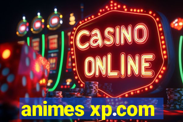 animes xp.com